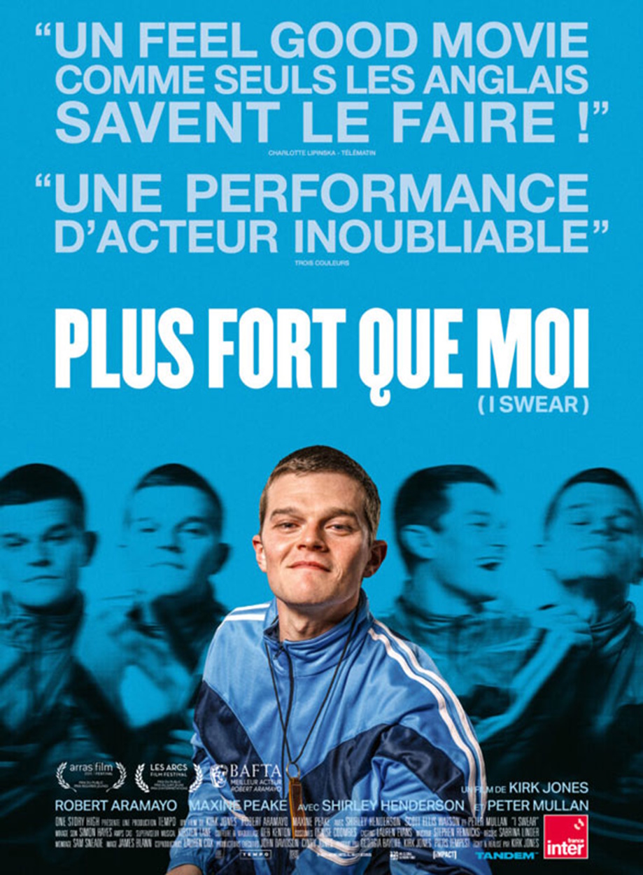 Plus fort que moi - I swear - LE FILM